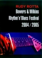 Rudy Rotta - B&W Blues Festival 2004 - 2005 - 