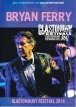 Bryan Ferry - Glastonbury Festival - 