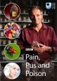 BBC: История возникновения лекарств - BBC- Pain, Pus and Poison