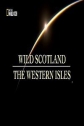 Дикая Шотландия: Гебридские острова - Wild Scotland- The Western Isles