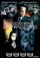 Добрый вечер, господин Валленберг - God afton, Herr Wallenberg - En Passionshistoria frГҐn