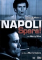 Неаполь, стреляй! - Napoli spara!