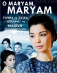 О Марьям, Марьям - O Maryam, Maryam