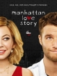    - Manhattan Love Story