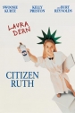 Гражданка Рут - Citizen Ruth