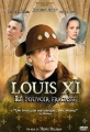 Людовик XI: Разбитая власть - Louis XI, le pouvoir fracassГ©