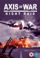 Ось войны: Ночной рейд - Axis of War- Night Raid