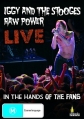 Iggy and The Stooges: Raw Power Live – In the Hands of the Fans - 