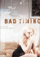 Нетерпение чувств - Bad Timing