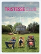  - Tristesse Club