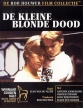 Смерть маленького блондина - De kleine blonde dood