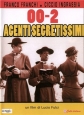 002: Наисекретнейший агент - 002 agenti segretissimi