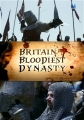  -     - Britain's Bloodiest Dynasty