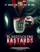   - Bloodsucking Bastards