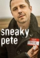   - Sneaky Pete