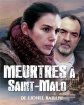 Убийства в Сен-Мало - Meurtres Г  Saint-Malo