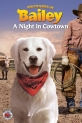 Приключения Бэйли: Ночь в Каутауне - Adventures of Bailey- A Night in Cowtown