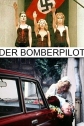 Пилот бомбардировщика - Der Bomberpilot