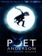  :   - Poet Anderson- The Dream Walker