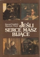 Если бьется твое сердце - Jesli serce masz bijace