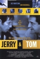   - Jerry and Tom