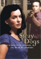 Бродячие псы - Stray Dogs