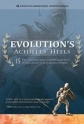 Ахилесовы Пяты Эволюции - Evolution's Achilles' Heels