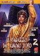 Золотое кимоно воина 2 - Il ragazzo dal kimono d'oro 2