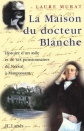 Клиника доктора Бланша - La clinique du docteur Blanche