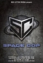 Космический полицейский - Space Cop