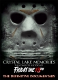 Воспоминания Хрустального озера: Полная история пятницы 13-го - Crystal Lake Memories- The Complete History of Friday the 13th