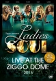 Ladies Of Soul: Live At The Ziggo Dome 2016 - 