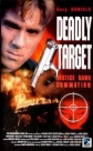 Смертоносная мишень - Deadly target