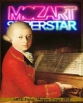 Моцарт - суперзвезда - Mozart Superstar