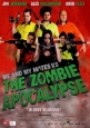      - - Me And My Mates vs The Zombie Apocalypse