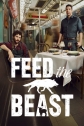   - Feed the Beast