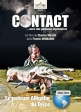 Столкновения с легендарными рыбами - CONTACT, avec des poissons lГ©gendaires