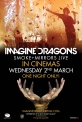 Imagine Dragons: Smoke + Mirrors Live - 