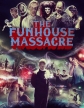 Резня в парке аттракционов - The Funhouse Massacre