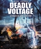   - Deadly Voltage