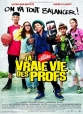 Удивительная жизнь учителей - La Vraie vie des profs