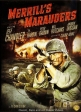 Мародеры Меррилла - Merrill's Marauders