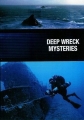 По следам морских сражений - Deep Wreck Mysteries