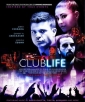 Клубная жизнь - Club Life