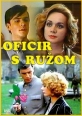 Офицер с розой - Oficir s ruzom