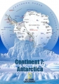 Седьмой континент: Антарктика - Continent 7- Antarctica