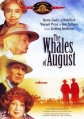 Августовские киты - The Whales of August