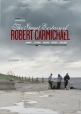     - The Great Ecstasy of Robert Carmichael