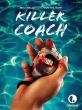 Тренер-убийца - Killer Coach