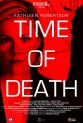   - Time of Death
